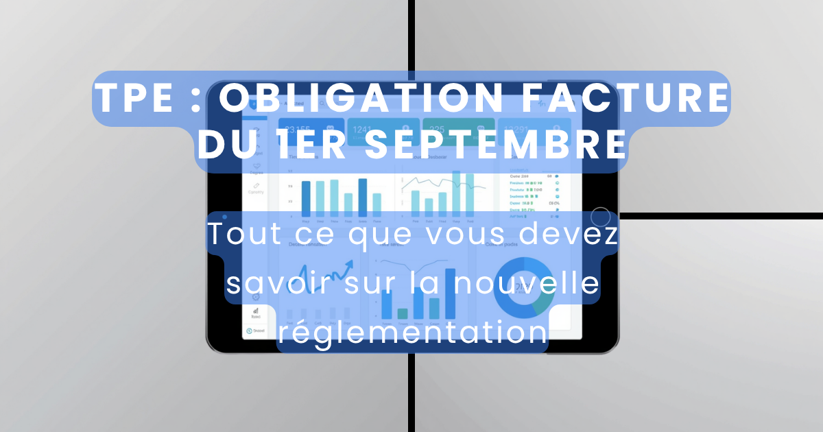 Facturation électronique des TPE et PME : Comment vous mettre aux normes sans stress dans le 32 et le 65